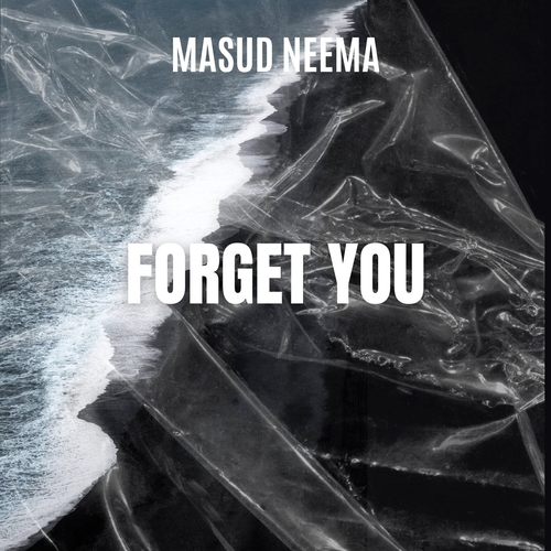 MASUD' NEEMA - Forget You [1586759]